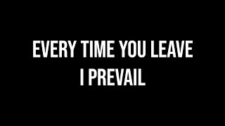 every time you leave  i prevail  lyrics [upl. by Bysshe]