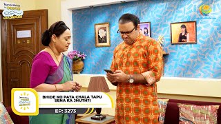 Ep 3273  Bhide Ko Pata Chala Tapu Sena Ka Jhuth  Taarak Mehta Ka Ooltah Chashmah  Full Episode [upl. by Nlyak]