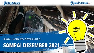 Diskon Listrik 50 Diperpanjang sampai Desember 2021 Cara Klaim Tidak Lagi Lewat stimulus pln co id [upl. by Granthem]