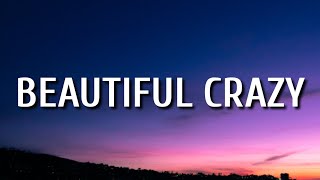 Luke Combs  Beautiful Crazy Lyrics [upl. by Ute663]