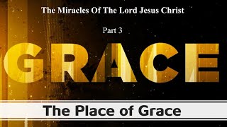 Chris Reed  JRC Sunday Service 1030  The Place of Grace  Part 3 of Miracles of Jesus [upl. by Ameer]