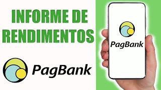 Tirar Informe de Rendimentos PagBank  Passo a Passo [upl. by Dnomhcir]