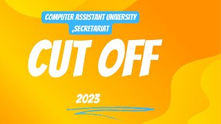 COMPUTER ASSISTANT UNIVERSITY  SECRETARIAT LD TYPIST  2023 CUT OFF [upl. by Airamat]