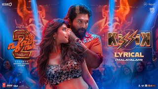 KISSIK Lyrical Video  Malayalam  Pushpa 2 The Rule  Allu Arjun  Sukumar  Sreeleela  DSP [upl. by Alleynad855]