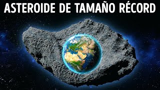 Hemos encontrado el asteroide más grande de la historia [upl. by Cleavland]