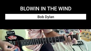 Blowin In The Wind Bob Dylan guitar cover song chords and lyrics [upl. by Danya]