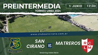 San Cirano VS Matreros  PREINTERMEDIA [upl. by Ynnavoig]