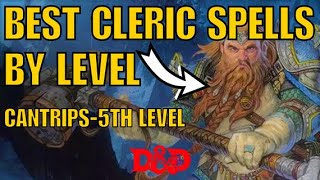 Best Cleric Spells by Level DnD Class Spells 1 [upl. by Eanal124]