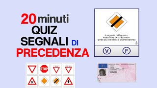 Segnali di Precedenza Quiz di 20 Minuti [upl. by Sharla]