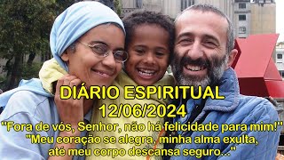 DIÁRIO ESPIRITUAL MISSÃO BELÉM  12062024  Salmo 1516 [upl. by Eeralih228]