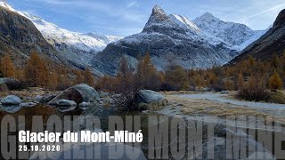 26myear  Glacier du Mont Miné  Ferpècle  Forclaz  Val d’Hérens  Valais  Swiss  25102020 [upl. by Eisteb]