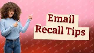 How to recall email [upl. by Eleynad]