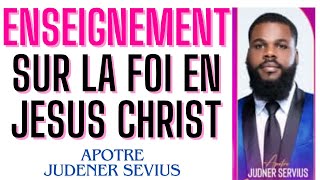 Enseignement sur la foi en jesus christ Avec apotre judener sevius  Mercredi 14 Mars 2024 [upl. by Herminia]