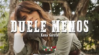 Kany García  Duele Menos LetraLyrics [upl. by Zeph]