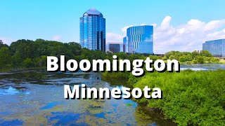 Highlights of Bloomington Minnesota  DRONE  Minnesota City Tour [upl. by Eanal247]