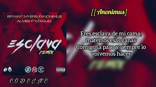 Esclava REMIX Letra Bryant Myers Feat Anonimus Anuel AA y Almighty [upl. by Annah]