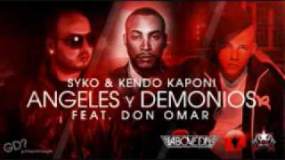 SYKO amp DON OMAR Y KENDO  ANGELES Y DEMONIOS [upl. by Peggie]