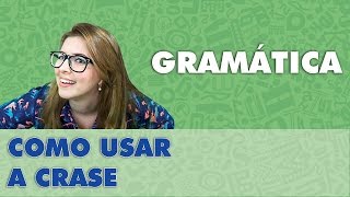 Prof Pamba Como eu uso a CRASE  Dicas de Gramática 2 [upl. by Skyla933]