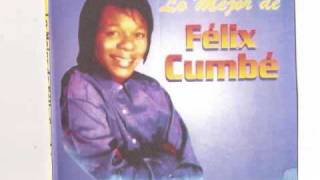 FELIX CUMBE WEA WEA [upl. by Lynea]