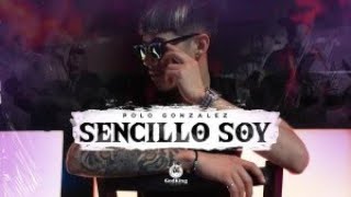 LETRA Sencillo Soy  Polo Gonzalez Video Lyrics [upl. by Hootman]