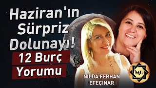 Aşk ve Şans Kapıda Haziran Ayına Özel 12 Burç Yorumu Mukaddes Pekin Başdil amp Nilda Ferhan Efeçınar [upl. by Leshia]