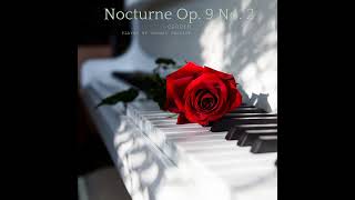 Chopin  Nocturne Op 9 No 2 Played by Thomas Swanson [upl. by Ytineres837]