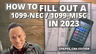 How to Fill Out a 1099NEC  1099MISC in 2023  CPAPFS CMA Talk [upl. by Klingel]