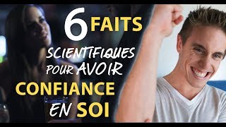 Avoir confiance en soi en 5min  6 faits scientifiques surprenants [upl. by Mar]