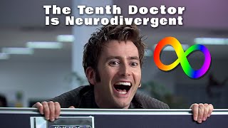 The 10th Doctor is Neurodivergent [upl. by Lambert]