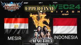 MESIR VS INDONESIA UPPER FINAL IESF WEC2024 MACTH 3 [upl. by Conney]