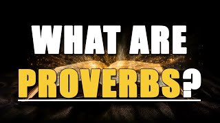 What Are Proverbs [upl. by Ana68]