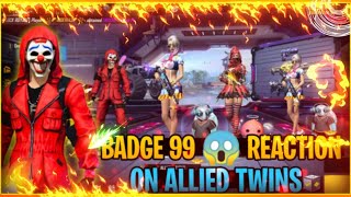 Badge99🔥 funny reaction😱 on Twins  Allied Twins Garena Free Fire Max [upl. by Aisyat]