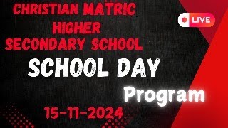 CHRISTIAN MATRIC HIGHER SECONDARY SCHOOL \\ ANNUAL DAY CELEBRATION \\15112024 [upl. by Suzzy]