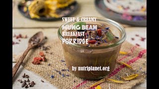 How to Make Sweet and Creamy Mung Bean Porridge Vegan Grain Free Refined Sugar Free [upl. by Pauly430]