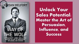 Way of the Wolf Audiobook  Master the Art of Persuasion and Sales [upl. by Krystal]