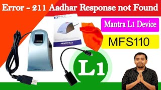 Mantra L1 Device  211 Aadhar response not found  MFS110  Mantra MFS110 Mantra [upl. by Brok]