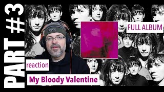 pt 3 Album quotMy Bloody Valentinequot Loveless Sometimes Blown a Wish [upl. by Fernandez]