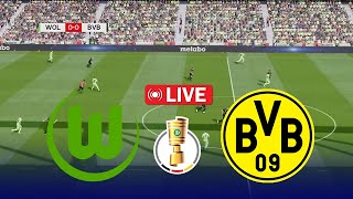 LIVE VfL WOLFSBURG VS BORUSSIA DORTMUND DFB CUP Full match  Video Game Simulation [upl. by Tammi]