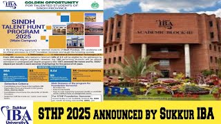 STHP 2025 announced by Sukkur IBA I admission test explained [upl. by Kirkwood]