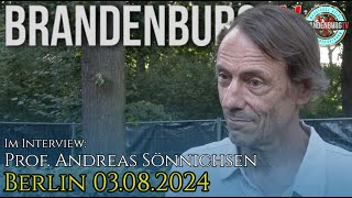 20240803 Berlin Exklusives Interview Prof Andreas Sönnichsen [upl. by Ybrad12]