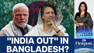 Bangladeshs Opposition Launches quotIndia Outquot Campaign  Vantage with Palki Sharma [upl. by Mahmud274]