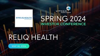 Reliq Health Technologies Inc Fireside Chat  Lytham Partners Spring 2024 Investor Conference [upl. by Decamp578]