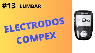 ⭕13 COMPEX en LUMBAR ¿Cómo se ponen los electrodos Coloca bien los parches del electroestimulador [upl. by Ahsen122]