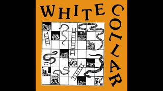 WHITE COLLAR  ST Full Album [upl. by Yedorb]