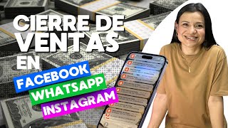 ✅Cierre de VENTAS en FACEBOOK  WHATSAPP  INSTAGRAM 2024 [upl. by Cohbath462]