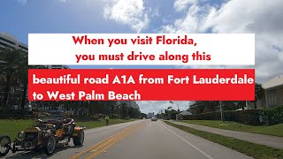 When you visit Florida you must drive along this beautiful road A1A Fort Lauderdale to Palm Beach [upl. by Quincy759]