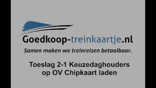 Toeslag 21 voor Keuzedaghouders opladen op uw OV Chipkaart [upl. by Kort895]