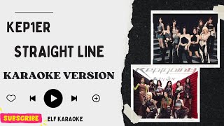 KEP1ER  STRAIGHT LINE KARAOKE VERSION [upl. by Flight]