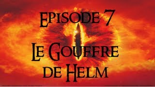 Lets Play Le Seigneur des Anneaux BFME Episode 7  Le Gouffre de Helm [upl. by Nefen]