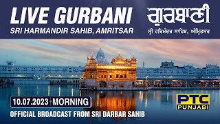 Official Live Telecast from Sachkhand Sri Harmandir Sahib Ji Amritsar  PTC Punjabi  10072023 [upl. by Latsryc]